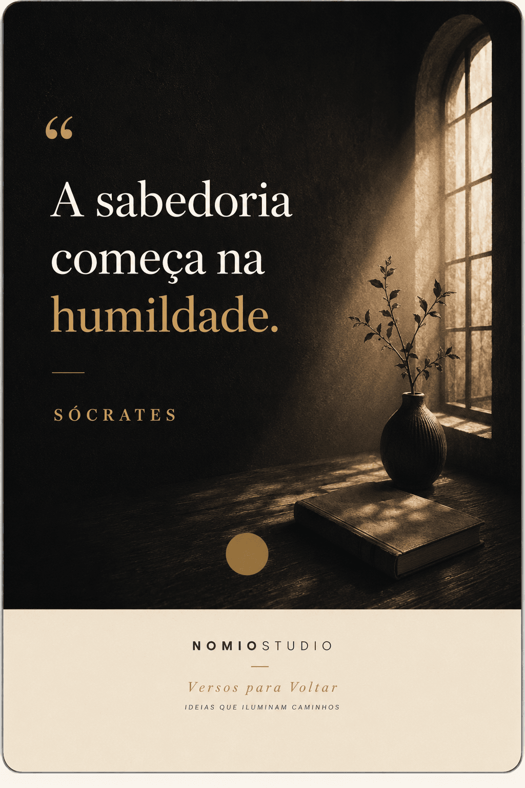 Card final NomioStudio com a frase A sabedoria começa na humildade